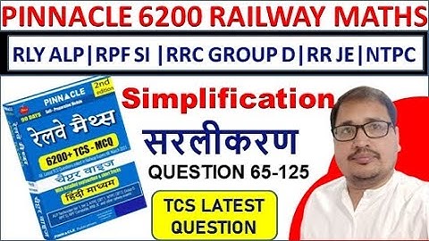 SIMPLIFICATION PINNACLE 6200 RAILWAY MATHS | RPF | ALP | PRAKASH AWASTHI SIR