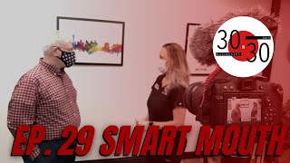 30 in 30: Smart Mouth