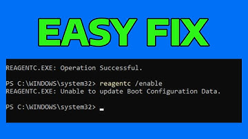 How To Fix ReAgentc Unable to Update WinRE Boot Configuration Data