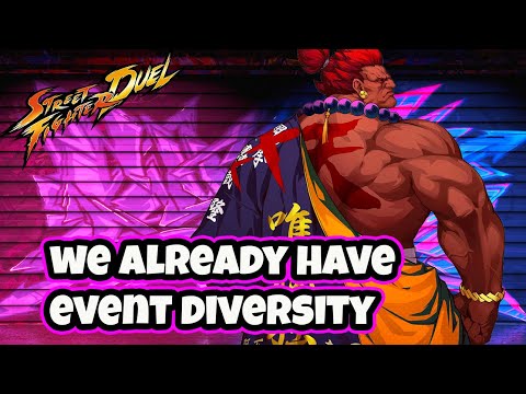 WE HAVE MORE EVENT DIVERSITY THAN PEOPLE GIVE THE GAME CREDIT FOR Street Fighter Duel