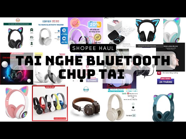 [ SHOPEE HAUL ] REVIEW TAI NGHE CHỤP TAI HEADPHONE BLUETOOTH CHO HSSV #headphones