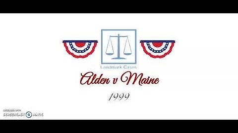 Alden v Maine (1999)