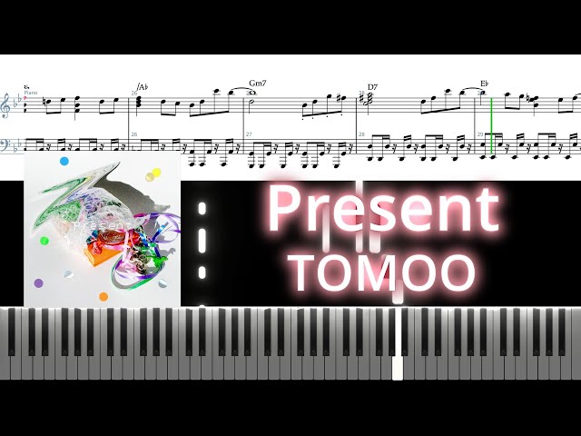 Present / TOMOO short ver. 楽譜・コード付き耳コピ 最速