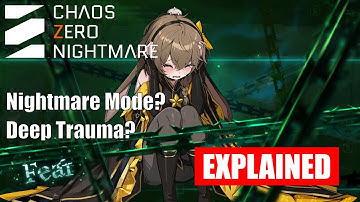 What is Deep Trauma in Chaos Zero Nightmare? Nightmare Mode Explained!