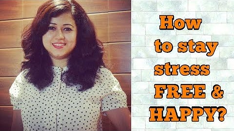How to stay stress FREE? Stay HAPPY with tips by Nisha-Soft Skills Trainer ( English subtitles)