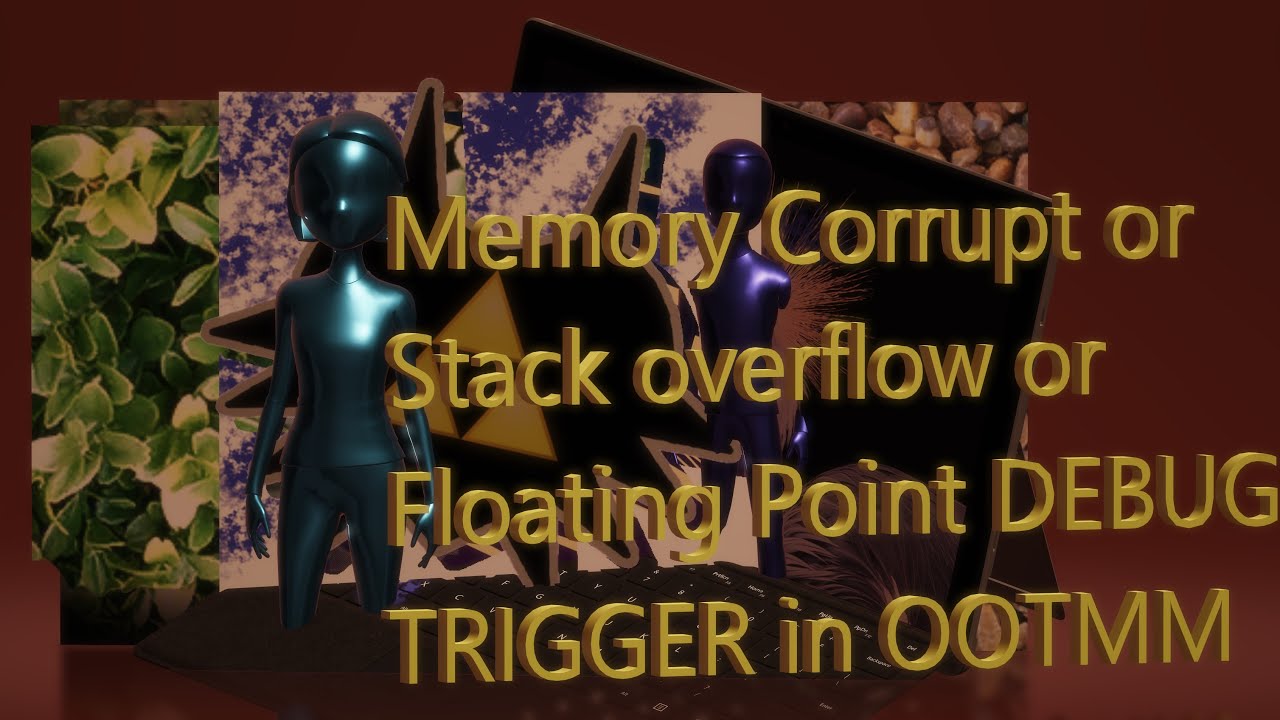MEMORY CORRUPTION in OOTMM (also maybe OOT) - YouTube