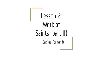 Lesson 2 : Work of Saints (part II) | EVS II (Class 4)