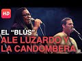 El Blús - Ale Luzardo y La Candombera | Candombe TV