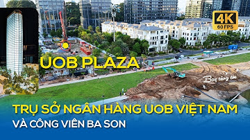 KHỞI ĐỘNG TRỤ SỞ NGÂN HÀNG UOB VIỆT NAM TẠI TP.HCM VÀ CÔNG VIÊN BA SON