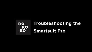 Rokoko Guide: Troubleshooting your Smartsuit Pro to make sure your setup is correct