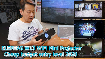 ELEPHAS W13 WiFi Mini Projector 2020 version review by Benson Chik Cheap and cheerful