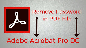 How To Remove Password in PDF File Adobe Acrobat Pro DC