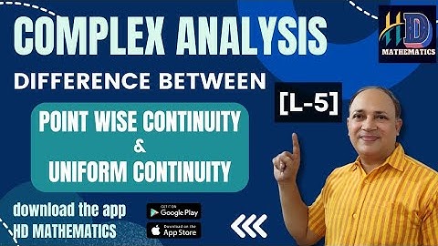 difference between point wise continuity and uniform continuity complex analysis Bsc maths in hindi