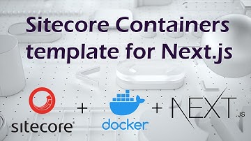 Sitecore 10.2 Docker Setup with Next.js Template | Step-by-Step Tutorial