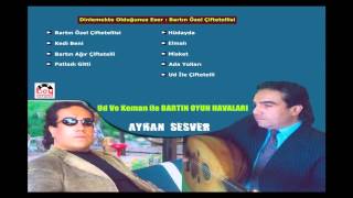 Bartın Özel Çiftetelli Ayhan Sesver