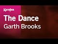 The Dance - Garth Brooks | Karaoke Version | KaraFun