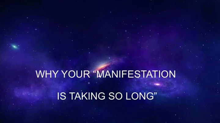 WHY YOUR MANIFESTATION IS TAKING SO LONG- HOW TO M...