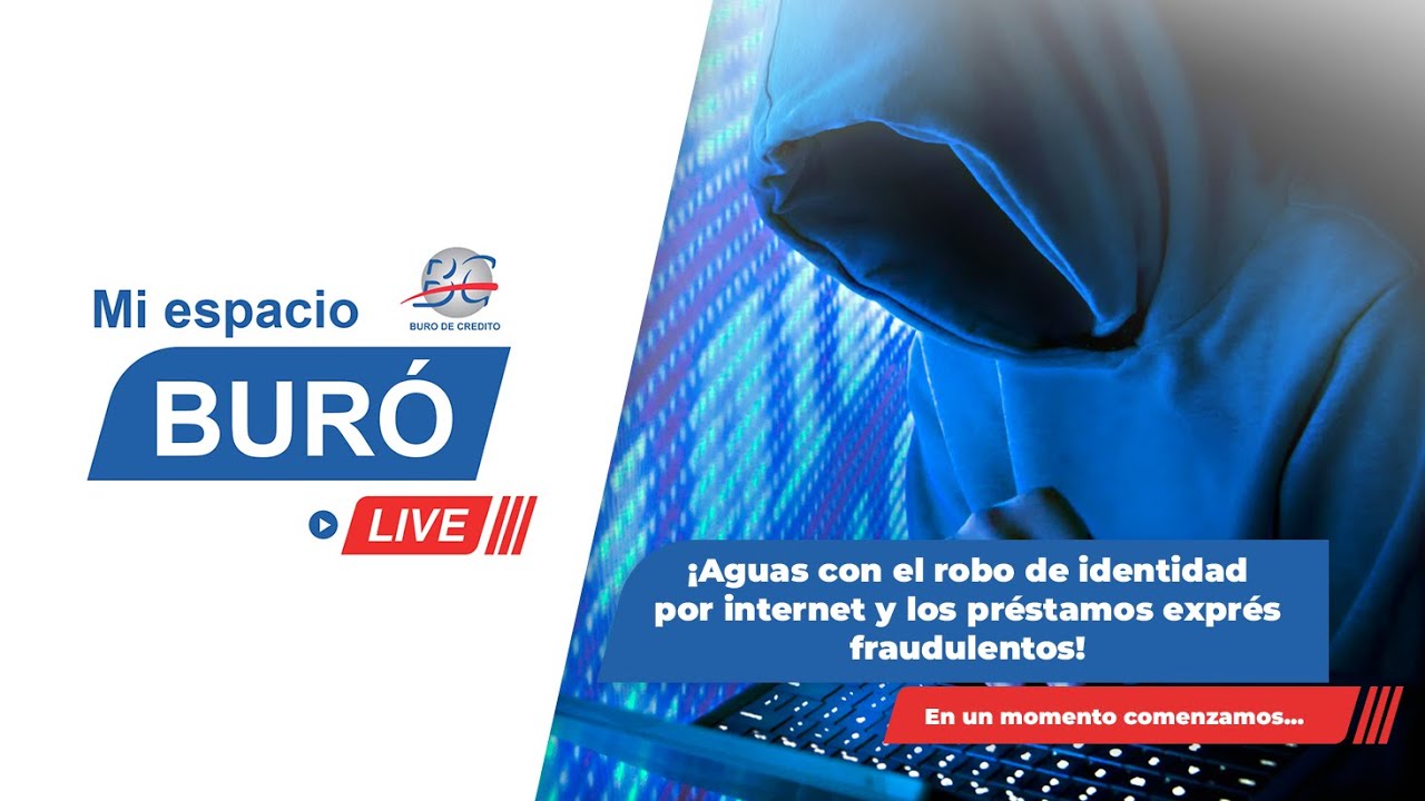 ¡Aguas con el robo de identidad por Internet y los préstamos exprés fraudulentos!