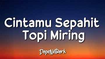 Cintamu Sepahit Topi Miring - Jogja Hip Hop Foundation (Lirik Lagu)
