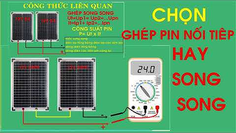 Ghép pin mặt trời nối tiếp và song song khác nhau ra sao
