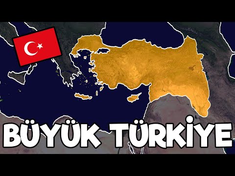 BÜYÜK TÜRKİYE?