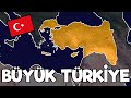Türkiye`nin BÜYÜK TÜRKİYE Hayalleri