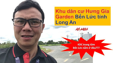 Khu dân cư Hưng Gia Garden I Khu dân cư tại Long An