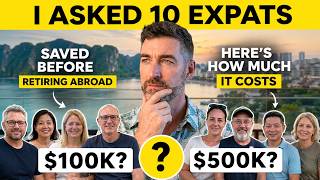I Asked 10 Expats About Their Savings: The Truth About Retiring Abroad