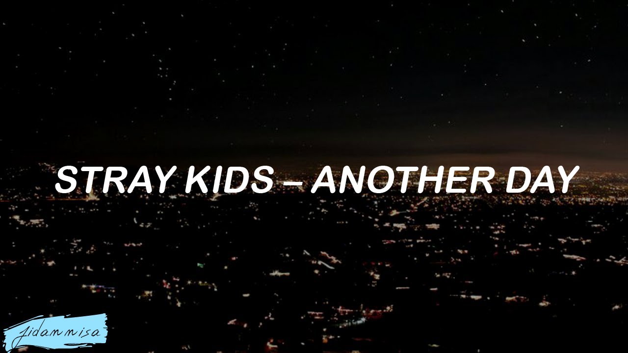 Mixtape : gone days stray kids. Stray kids slump играть на гитаре для начинающих. Another day stray. Another day stray kids картинка. Another day stray.