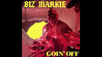 B i z Markie - G0IN'0FF FULL ALBUM