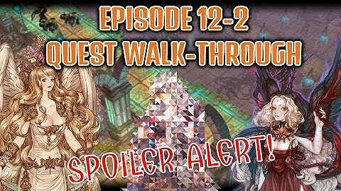 [SPOILER ALERT!!] Episode 12-2 Quest Walkthrough｜Giltine Raid is Really Coming｜Tree of Savior