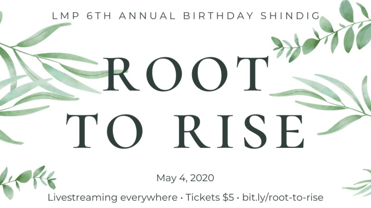 Root to Rise Live Music Project 6th Birthday Virtual Gala YouTube