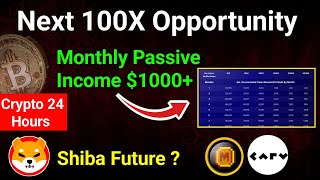 Next 100X Opportunity Passive Income 💰 | Shiba Inu Coin | Crypto News Today | Cryptocurrency