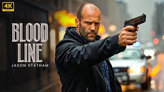 BLOOD LINE : Best Action Movie | Jason Statham | Full Movie | 4K Ultra #actionmovies