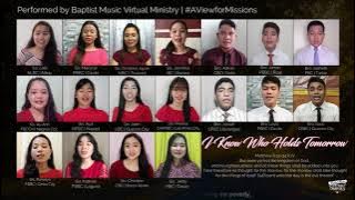 Download lagu I Know Who Holds Tomorrow | Baptist Music Virtual Ministry | Ensemble
