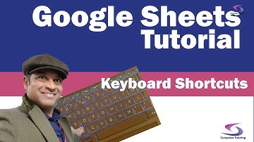 Google Sheets Tutorial on Using Keyboard Shortcuts