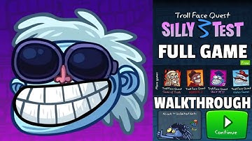 Troll Face Quest: Silly Test 3 Level 1-20 Walkthrough