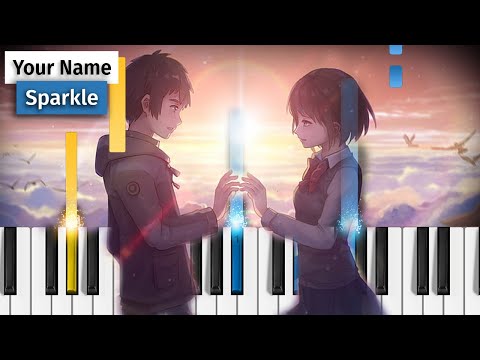 Your-Name-(Kimi-no-Na-wa)-OST---Sparkle---Piano-Tutorial
