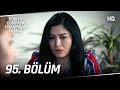 Eşkıya Dünyaya Hükümdar Olmaz 95. Bölüm | HD İZLE