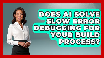 Does AI Solve Slow Error Debugging For Your Build Process? - Learning To Code With AI