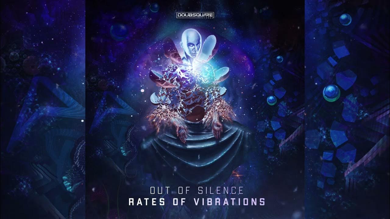 out-of-silence-rates-of-vibrations-original-mix-youtube