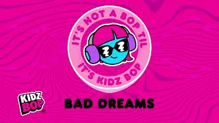 kidz bop kids bad dreams visualizer