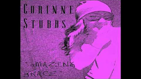 Corinne Stubbs - Amazing Grace