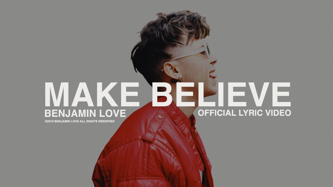 Benjamin Love Make Believe Lyric Video Youtube