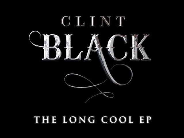 Clint Black - Long Cool Woman