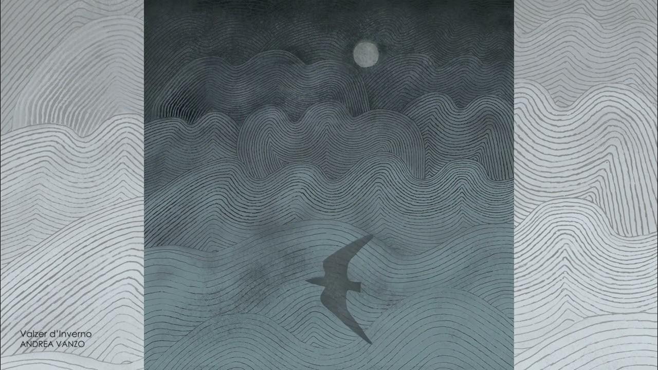 Andrea Vanzo - Valzer d'Inverno (Official Visualizer)