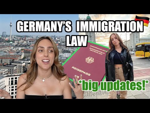 GERMANY'S NEW IMMIGRATION LAWS 2022 *important updates!*