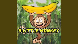 5 Little Monkey