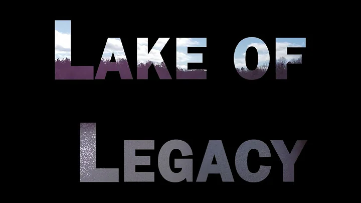 Lake of Legacy