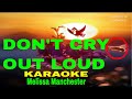 Dont cry out loud by melissa manchester karaoke version 5d surround sounds